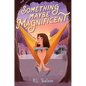 Something Maybe Magnificent - Hardcover