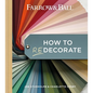Farrow & Ball How to Redecorate: Transform Your Home with Paint & Paper - Hardcover
