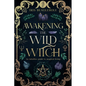 Awakening the Wild Witch - Paperback