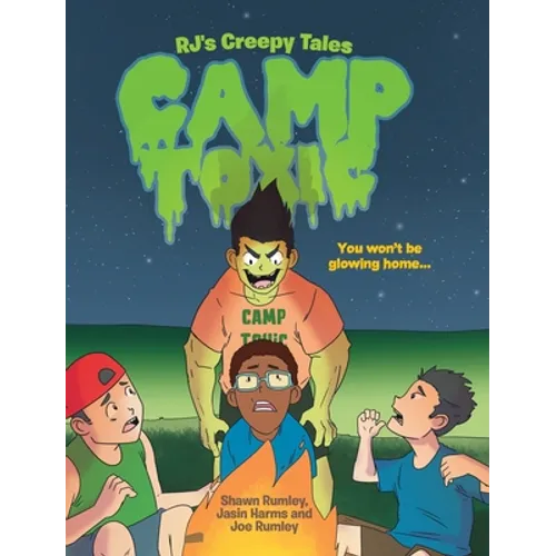 RJ's Creepy Tales: Camp Toxic - Hardcover