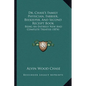 Dr. Chase's Family Physician, Farrier, Beekeeper, And Second Receipt Book: Being An Entirely New And Complete Treatise (1874) - Paperback