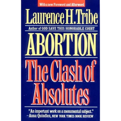 Abortion: The Clash of Absolutes - Paperback