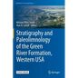 Stratigraphy and Paleolimnology of the Green River Formation, Western USA - Hardcover