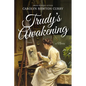 Trudy's Awakening - Hardcover