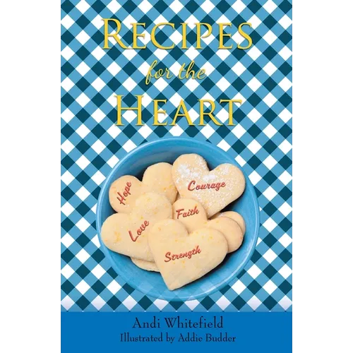 Recipes for the Heart - Paperback