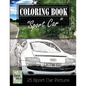 Sportcar Greyscale Photo Adult Coloring Book, Mind Relaxation Stress Relief: Just added color to release your stress and power brain and mind, colorin - Paperback