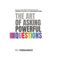 The Art of Asking Powerful Questions.: Black and White Perspectives: Adding Color to Conversations. - Paperback