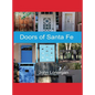 Doors of Santa Fe, Volume 3 - Hardcover