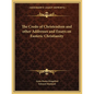 The Credo of Christendom and other Addresses and Essays on Esoteric Christianity - Paperback
