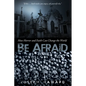 Be Afraid: How Horror and Faith Can Change the World - Paperback