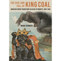 The Rise and Fall of King Coal: American Energy Transitions in an Age of Markets, 1800-1940 - Hardcover