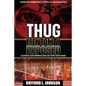 Thug Mentality Exposed Book: California Gang Members Speak Out From Prison - Paperback