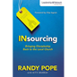 The Insourcing: Bringing Discipleship Back to the Local Church - Paperback