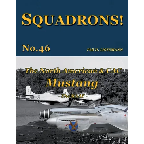 The North American & CAC Mustang: - The RAAF - - Paperback