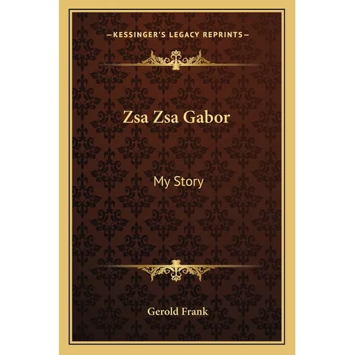 Zsa Zsa Gabor: My Story - Paperback