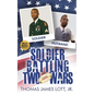 Soldier Battling Two Wars - Paperback