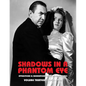 Shadows in a Phantom Eye, Volume 13 (1941-1943): Attractions & Aberrations In The Moving Image 1872-1949 - Paperback