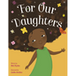 For Our Daughters - Hardcover
