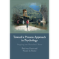 Toward a Process Approach in Psychology - Paperback
