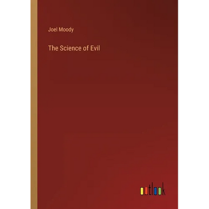 The Science of Evil - Paperback