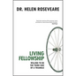 Living Fellowship: Willing to Be the Third Side of the Triangle - Paperback