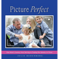 Picture Perfect: One Mom's Journey from Striving to Finding Her Identity in Christ - Hardcover