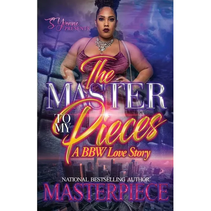 The Master To My Pieces: A BBW Love Story - Paperback