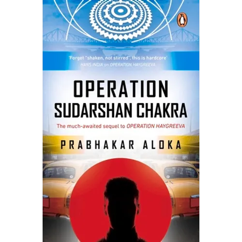 Operation Sudarshan Chakra: The Much-Awaited Sequel to Operation Haygreeva - Paperback