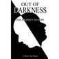 Out of Darkness: The Journey to Hope - Paperback