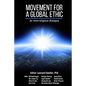 Movement for a Global Ethic: An Interreligious Dialogue - Paperback