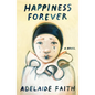 Happiness Forever - Hardcover
