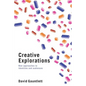 Creative Explorations: New Approaches to Identities and Audiences - Paperback