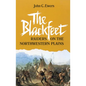 The Blackfeet: Raiders on the Northwestern Plains Volume 49 - Paperback
