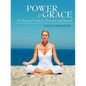 Power and Grace: Healing with Yoga for Boomers and Beyond - Paperback