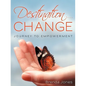 Destination ... CHANGE: Journey to Empowerment - Paperback
