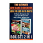 The Ultimate Low Carb Cookbook BOX SET 2 IN 1: Lose 10 Lbs In 10 Days! 45 Tasty Ketogenic And Low Carb Recipes For Fast & Easy Weight Loss: (Low Carb - Paperback