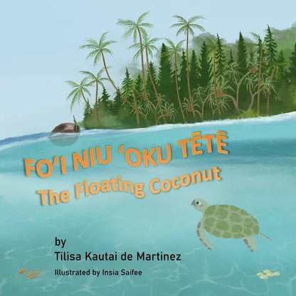 The Floating Coconut: Fo'i Niu 'Oku TĒtĒ - Paperback