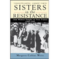 Sisters in the Resistance: How Women Fought to Free France, 1940-1945 - Paperback