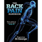 The Back Pain Handbook: New ways to recover and keep fit - Paperback