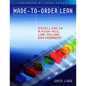 Made-to-Order Lean: Excelling in a High-Mix, Low-Volume Environment - Paperback