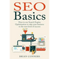 SEO Basics: How to use Search Engine Optimization (SEO) to take your business to the next level of success - Paperback