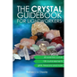 The Crystal Guidebook for Lightworkers - Paperback