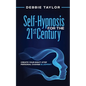 Self-Hypnosis for the 21st Century: Create Your Eight-Step Personal Change Blueprint - Paperback