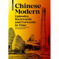 Chinese Modern: Episodes Backward and Forward in Time - Hardcover