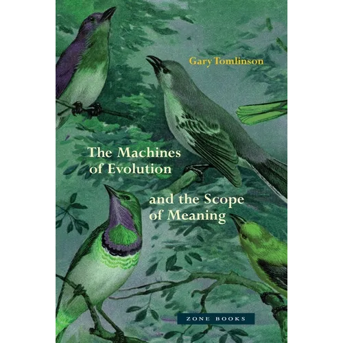 The Machines of Evolution and the Scope of Meaning - Hardcover