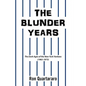 The Blunder Years: The Dark Ages of the New York Yankees (1965-1973) - Paperback