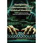Navigating Cybersecurity and Ethical Hacking: The art of ethical hacking: exploring cybersecurity from within - Paperback
