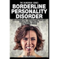 Borderline Personality Disorder: 30+ Secrets How To Take Back Your Life When Dealing With BPD ( A Self Help Guide) - Paperback