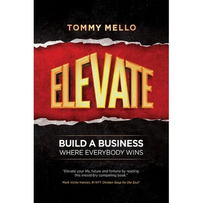 Elevate: Build a Business Where Everybody Wins - Paperback