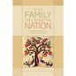 As the Family Goes, So Goes the Nation: Principles and Practices for Building Healthy Families - Paperback